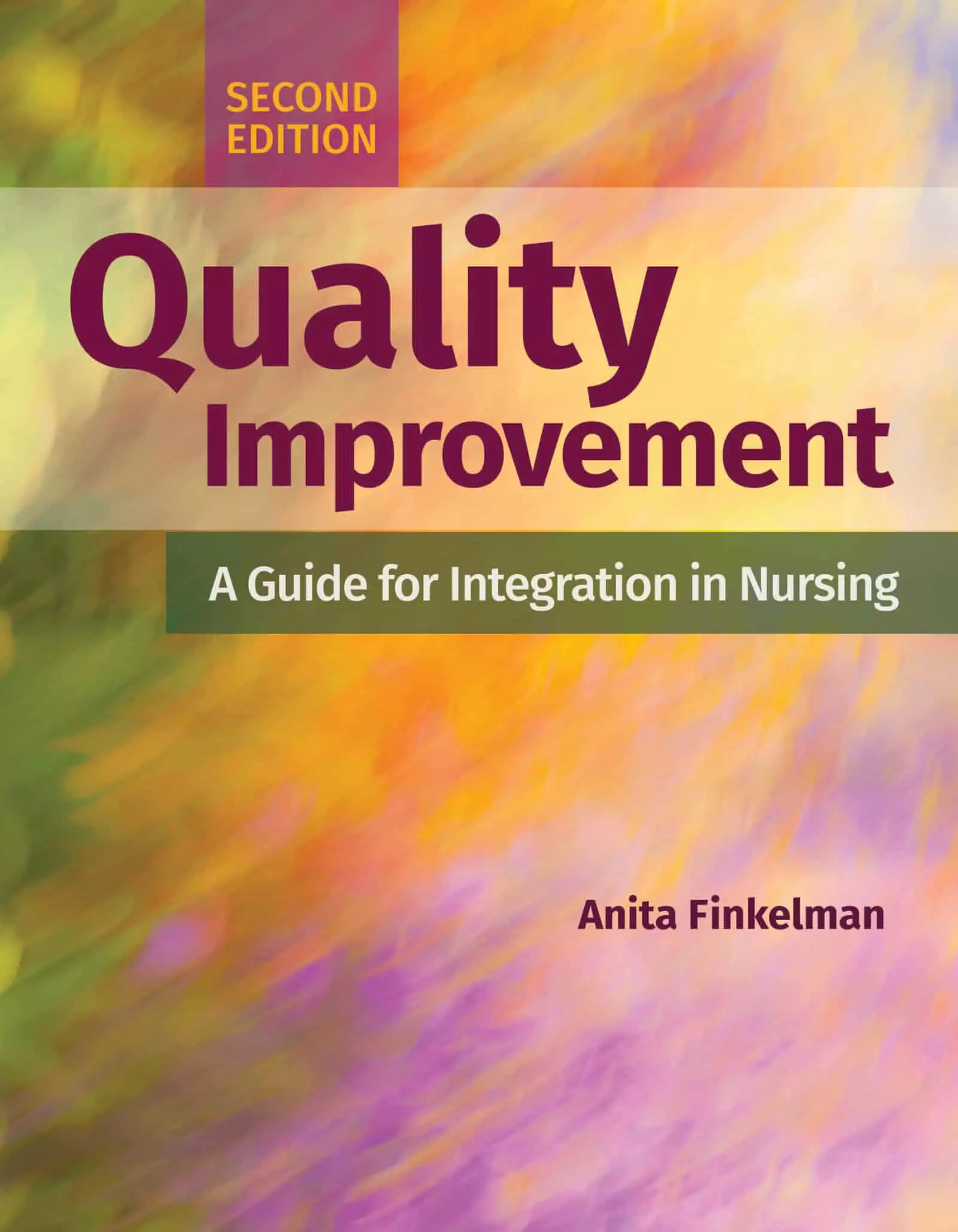 Quality Improvement: A Guide for Integration in Nursing (2nd Edition) - eBook