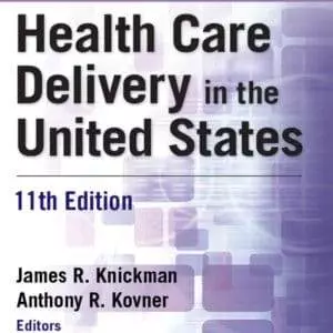 Jonas and Kovner's Health Care Delivery in the United States (11th Edition) - eBook