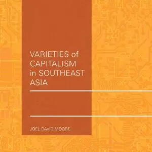 Varieties of Capitalism in Southeast Asia (The Political Economy of East Asia) - eBook