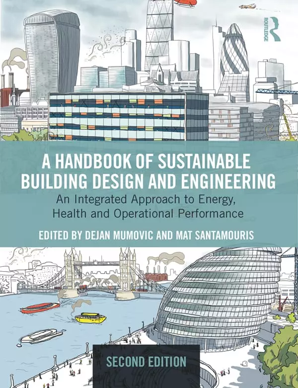 A Handbook of Sustainable Building Design and Engineering: An Integrated Approach to Energy, Health and Operational Performance (2nd Edition) - eBook