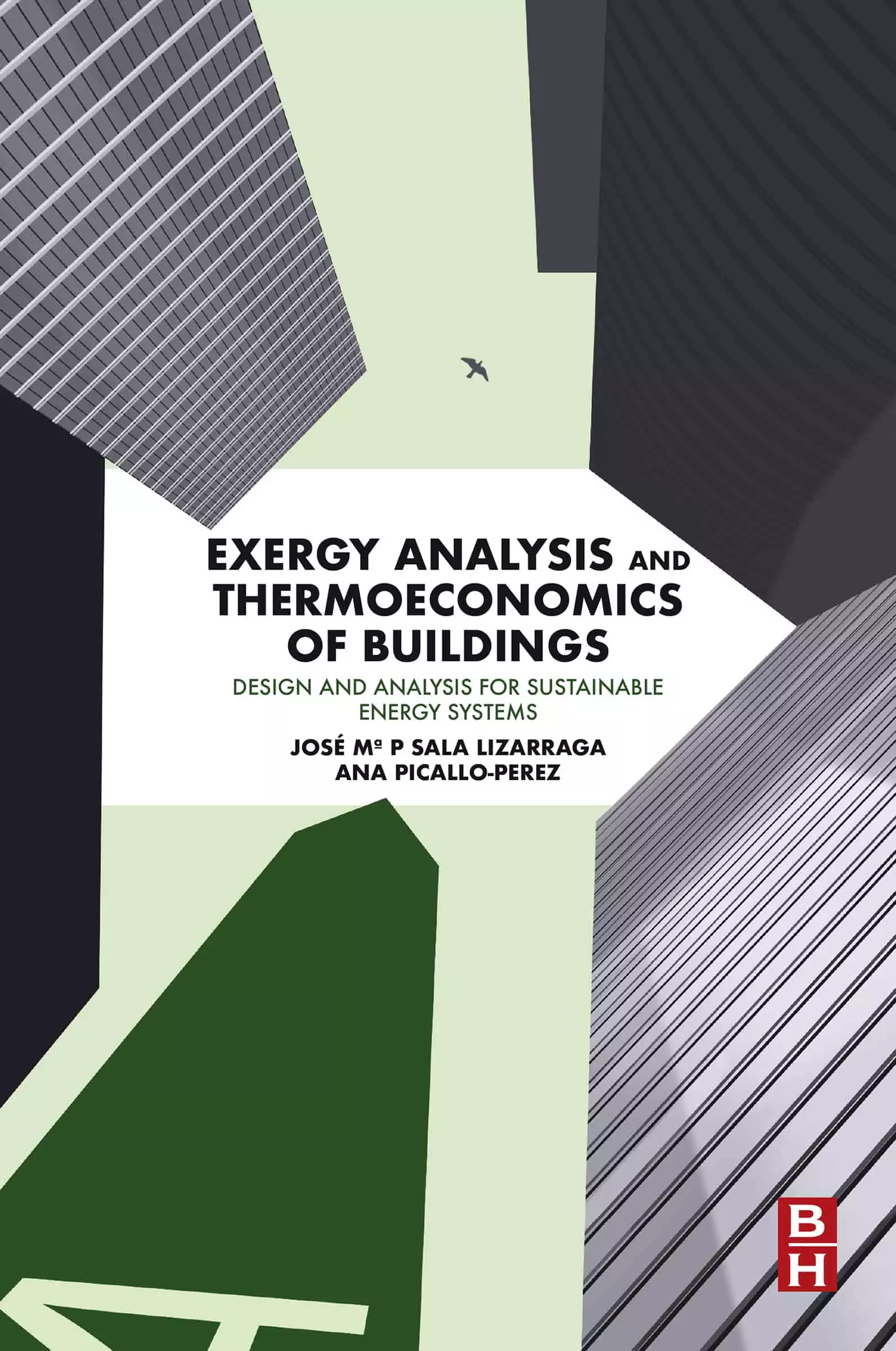 Exergy Analysis and Thermoeconomics of Buildings: Design and Analysis for Sustainable Energy Systems - eBook