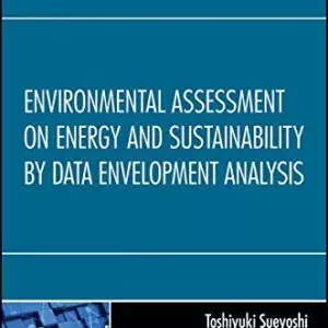 Environmental Assessment on Energy and Sustainability by Data Envelopment Analysis - eBook