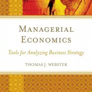 Managerial Economics: Tools for Analyzing Business Strategy - eBook