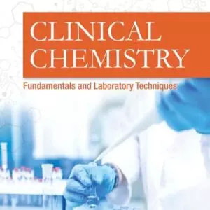 Clinical Chemistry: Fundamentals and Laboratory Techniques