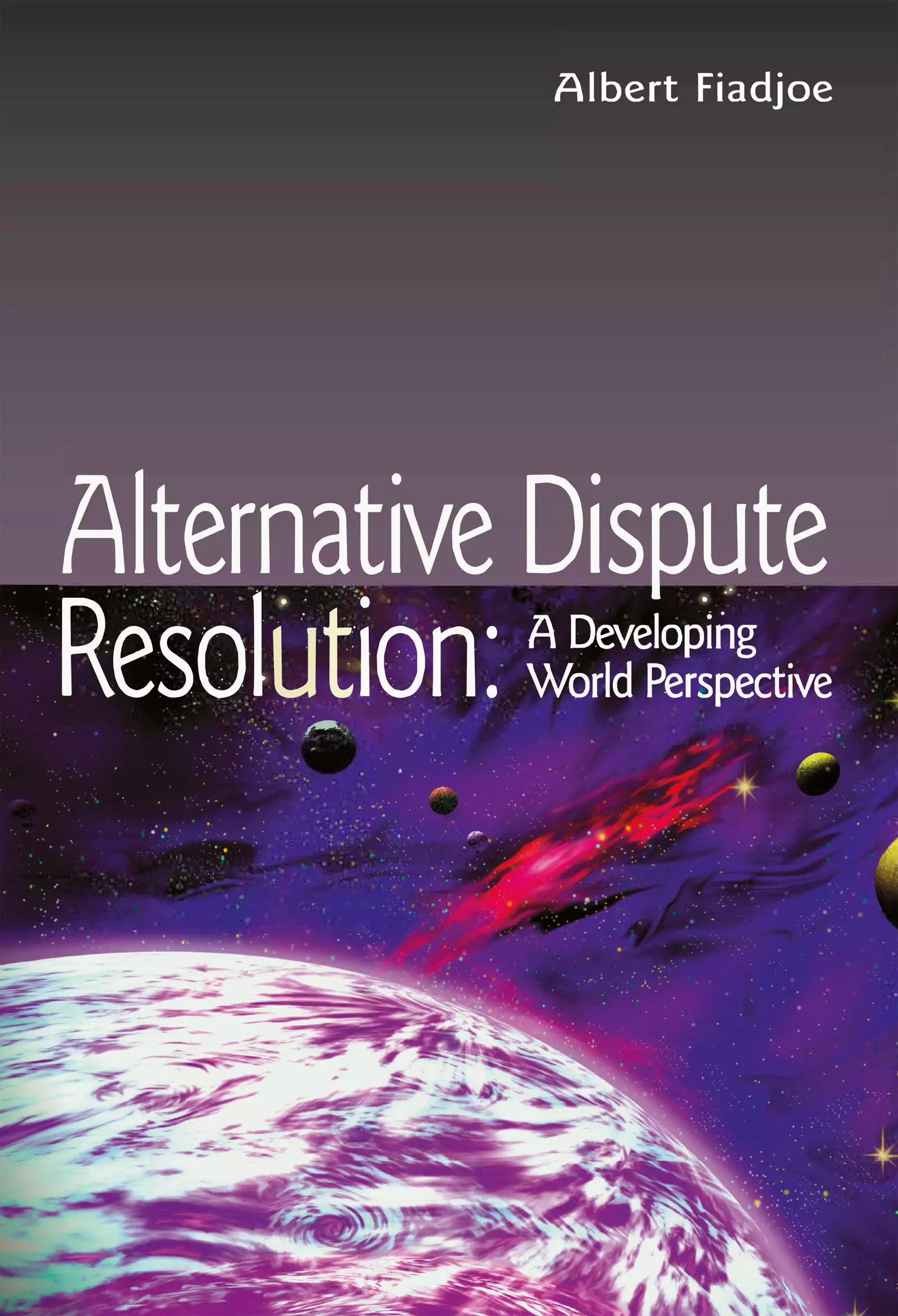 Alternative Dispute Resolution: A Developing World Perspective (Commonwealth Caribbean Law) - eBook