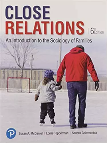 Close Relations: An Introduction to the Sociology of Families (6th Edition) - eBook