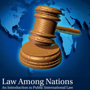 Law Among Nations: An Introduction to Public International Law (11th Edition) - eBook