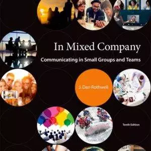 In Mixed Company: Communicating in Small Groups and Teams (10th Edition) - eBook