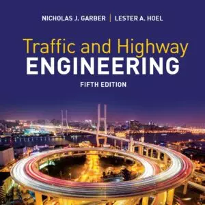 Traffic and Highway Engineering, Enhanced SI Edition (5th Edition) - eBook