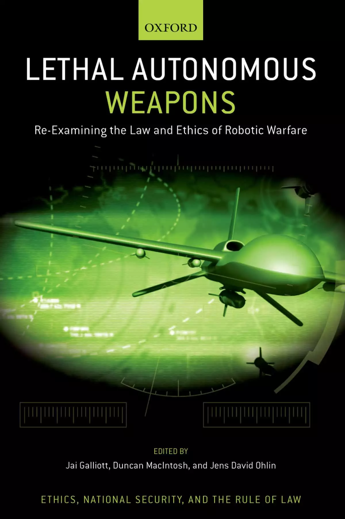 Lethal Autonomous Weapons: Re-Examining the Law and Ethics of Robotic Warfare - eBook