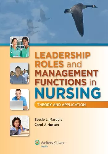 Leadership Roles and Management Functions in Nursing: Theory and Application (8th Edition) - eBook