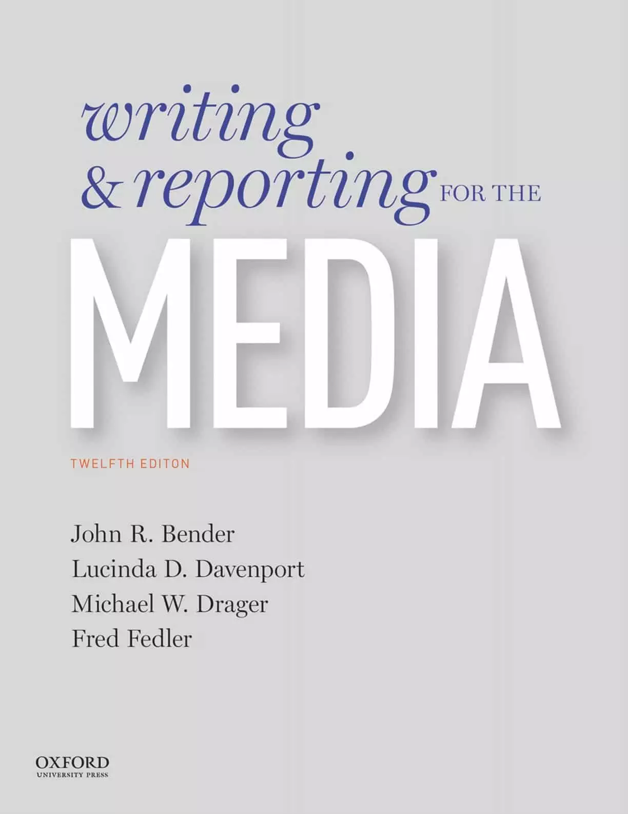 Writing and Reporting for the Media (12th Edition) - eBook