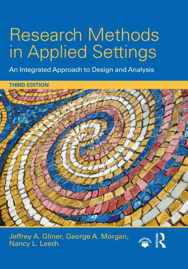 Research Methods in Applied Settings: An Integrated Approach to Design and Analysis (3rd Edition) - eBook