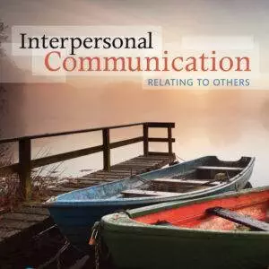 Interpersonal Communication: Relating to Others (9th Edition) - eBook