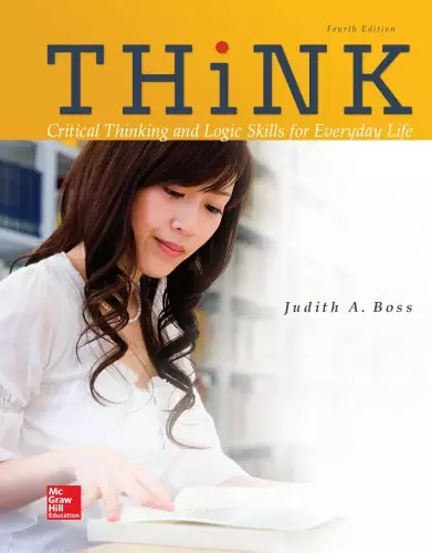 THiNK: Critical Thinking and Logic Skills for Everyday Life (4th Edition) - eBook