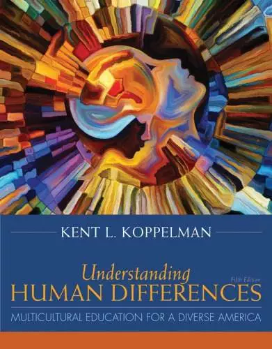 Understanding Human Differences: Multicultural Education for a Diverse America (5th Edition) - eBook