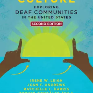 Deaf Culture: Exploring Deaf Communities in the United States (2nd Edition) - eBook