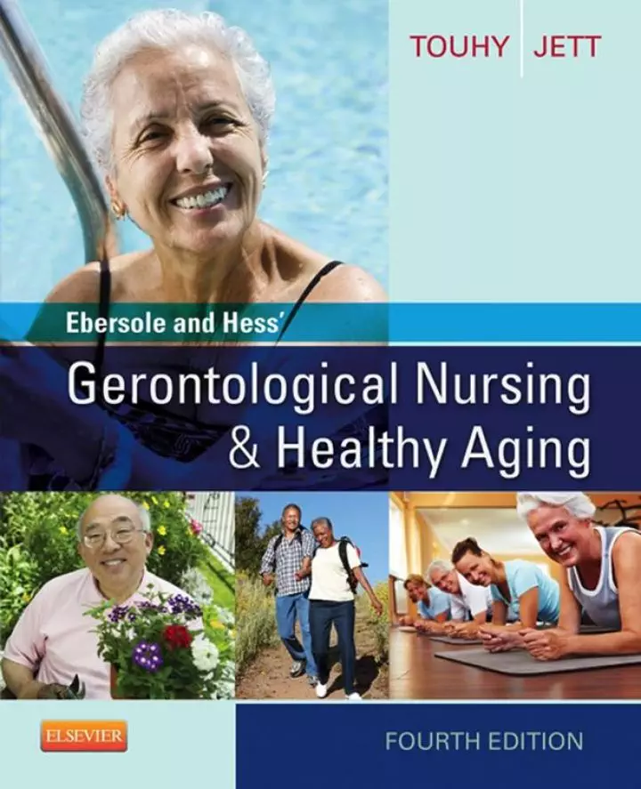 Ebersole and Hess' Gerontological Nursing and Healthy Aging (4th Edition) - eBook