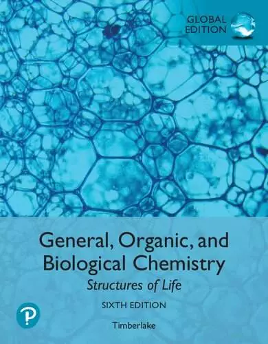 General, Organic, and Biological Chemistry: Structures of Life (6th Edition-Global) - eBook