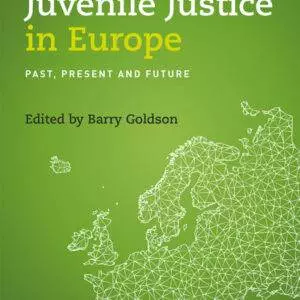 Juvenile Justice in Europe: Past, Present and Future - eBook