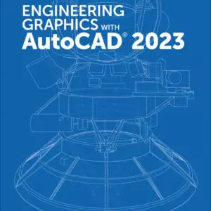 Engineering Graphics with AutoCAD 2023 - eBook