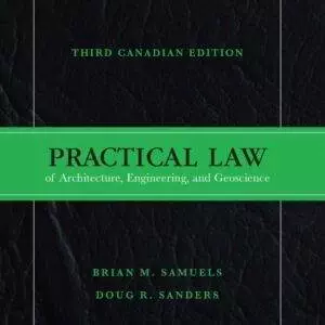 Practical Law of Architecture, Engineering and Geoscience (3rd Canadian Edition) - eBook