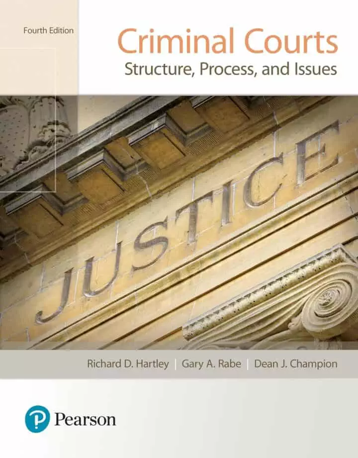 Criminal Courts: Structure, Process, and Issues (4th Edition) - eBook