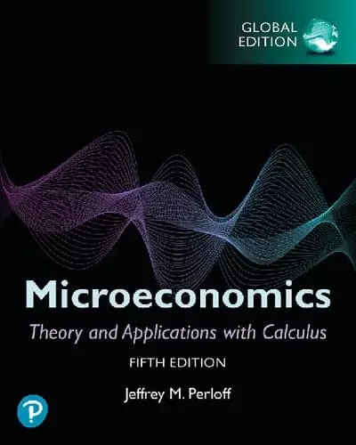 Microeconomics: Theory and Applications with Calculus (5th Edition-Global) - eBook