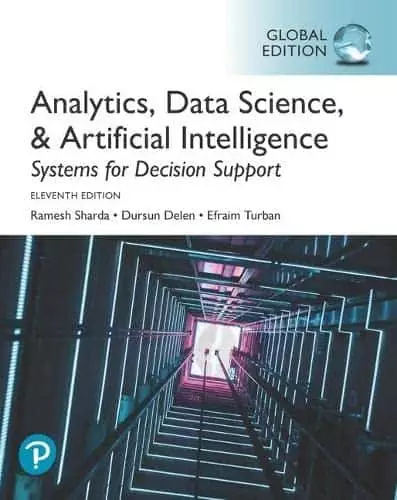 Analytics, Data Science, and Artificial Intelligence 11th global edition