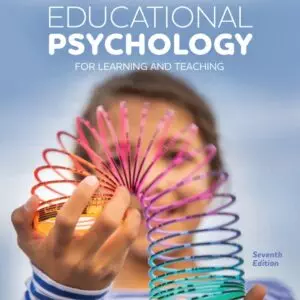 Educational Psychology for Learning and Teaching 7th Edition