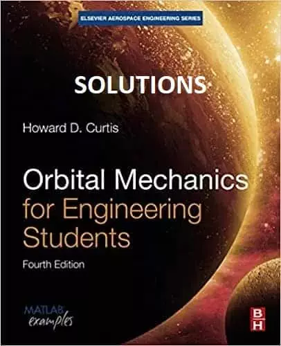 Orbital-Mechanics-for-Engineering-Students-4th-Edition-solutions