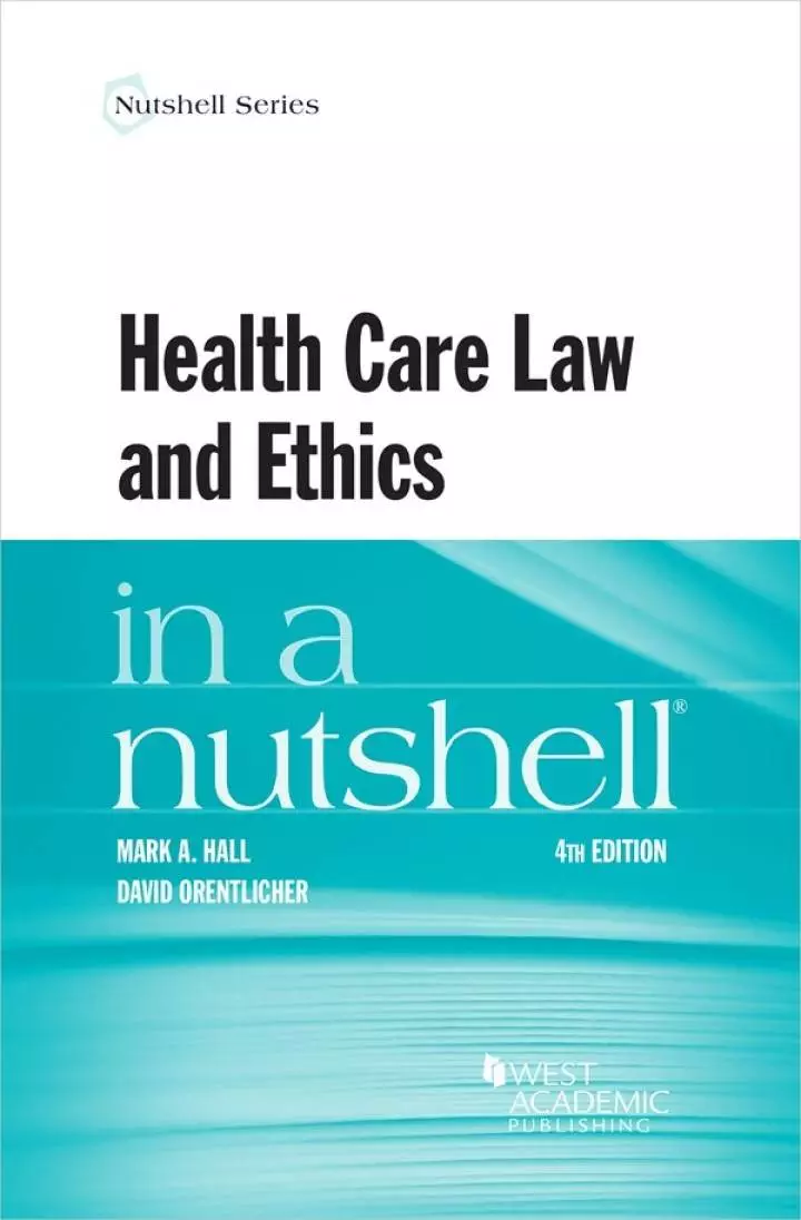 Health Care Law and Ethics in a Nutshell (4th Edition) - eBook