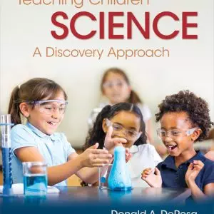 Teaching Children Science: A Discovery Approach (9th Edition) - eBook