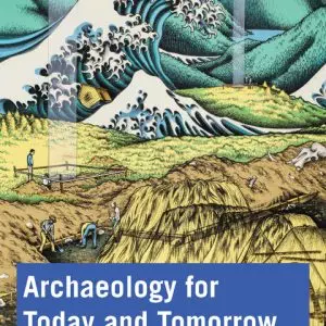 Archaeology for Today and Tomorrow - eBook