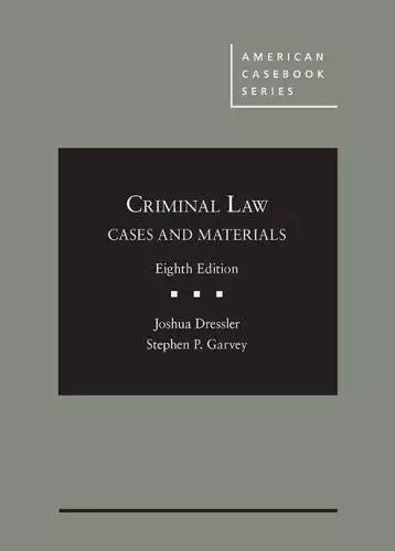 Cases and Materials on Criminal Law (American Casebook Series) (8th Edition) - eBook