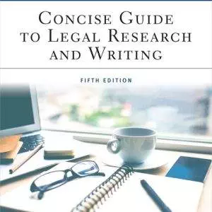 Concise Guide to Legal Research and Writing (5th Edition) - eBook