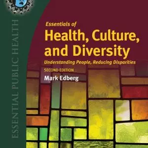 Essentials of Health, Culture, and Diversity: Understanding People, Reducing Disparities (2nd Edition) - eBook