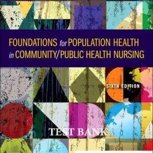 Foundations-for-Population-Health-in-Community-Public-Health-Nursing-6th-testbank