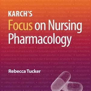 Karch’s Focus on Nursing Pharmacology (9th, North American Edition) - eBook