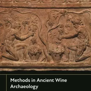 Methods in Ancient Wine Archaeology: Scientific Approaches in Roman Contexts - eBook