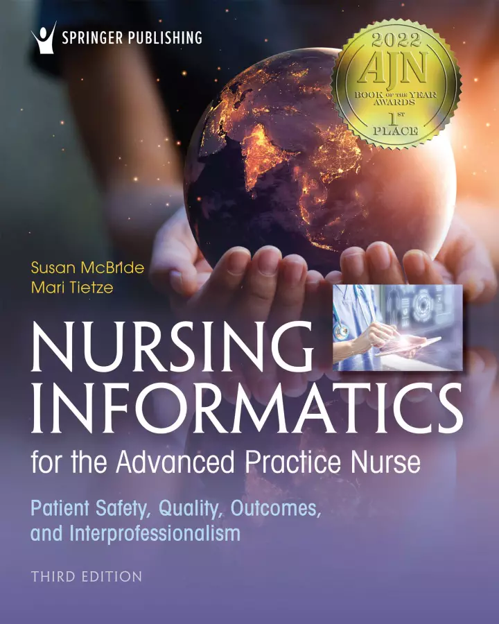 Nursing Informatics for the Advanced Practice Nurse: Patient Safety, Quality, Outcomes, and Inter-professionalism (3rd Edition) - eBook