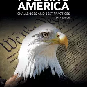 Policing America: Challenges and Best Practices (10th Edition) - eBook