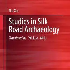 Studies in Silk Road Archaeology - eBook