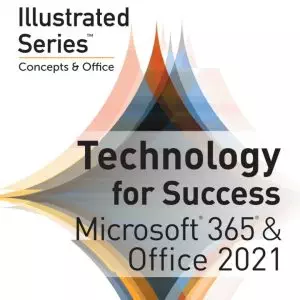 Technology for Success: Microsoft 365 & Office 2021 (Illustrated Series Collection) - eBook