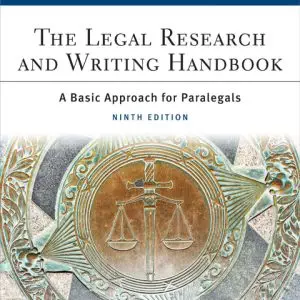 The Legal Research and Writing Handbook: A Basic Approach for Paralegals (9th Edition) - eBook