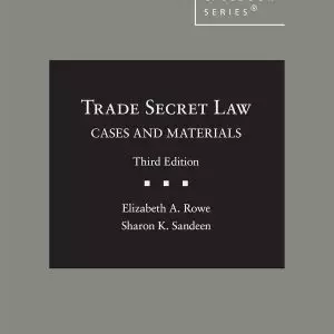 Trade Secret Law: Cases and Materials (3rd Edition) - eBook