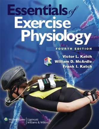 Essentials of Exercise Physiology (4th Edition) - eBook