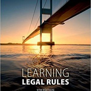 Learning Legal Rules: A Students' Guide to Legal Method and Reasoning (9th Edition) - eBook