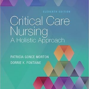 Critical Care Nursing: A Holistic Approach (11th Edition) - eBook