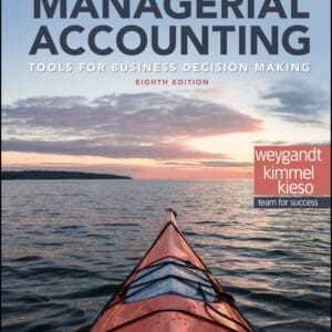 Managerial Accounting: Tools for Business Decision Making (8th Edition) - eBook